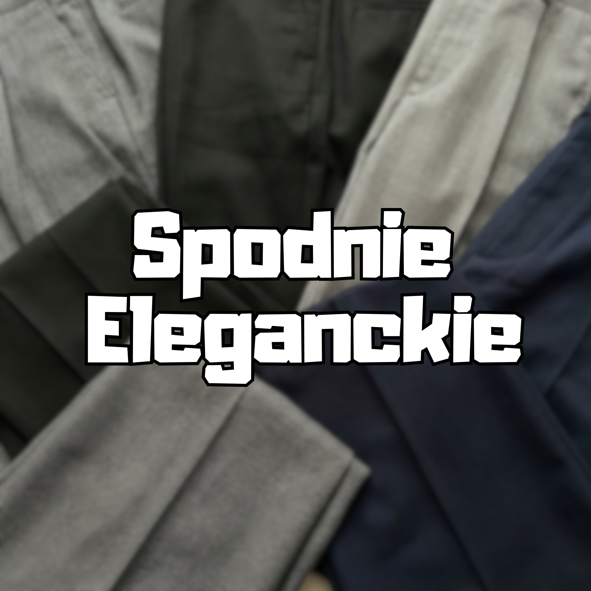 Spodnie eleganckie